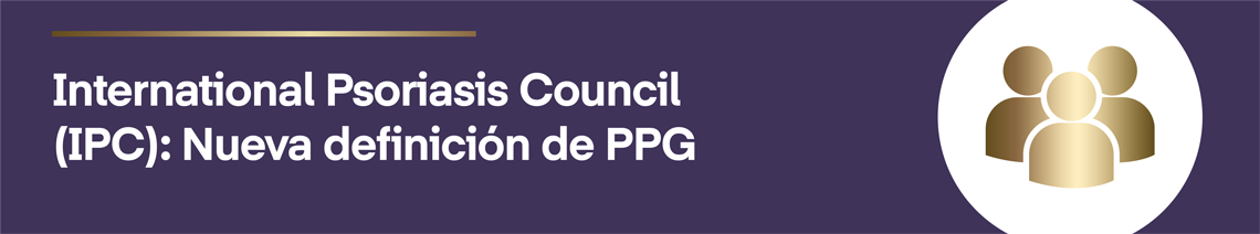 International Psoriasis Council  (IPC): Nueva definición de PPG